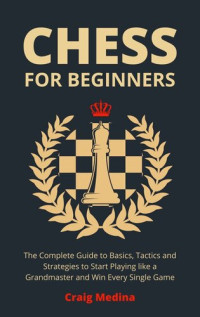 Craig Medina — Chess for Beginners