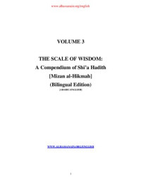 M. Muhammadi Rayshahri — Scale of Wisdom: A Compendium of Shi'a Hadith: Bilingual Edition