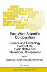 Kazimiera Prunskienė, Elmar Altvater (auth.), Kazimiera Prunskienė, Elmar Altvater (eds.) — East-West Scientific Co-operation: Science and Technology Policy of the Baltic States and International Co-operation