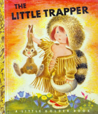  — The Little Trapper