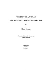 Matei Vișniec — The Body of a Woman as a Battlefield in the Bosnian War