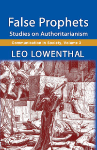 Leo Lowenthal — False Prophets