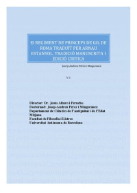 Josep-Andreu Pérez i Mingorance — El Regiment de prínceps de Gil de Roma traduït per Arnau Estanyol. Tradició manuscrita i edició textual