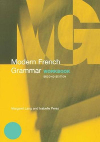 Margaret Lang, Isabelle Perez — Modern French Grammar Workbook