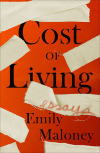 Emily Maloney — Cost of Living: Essays