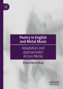 Arturo Mora-Rioja — Poetry in English and Metal Music: Adaptation and Appropriation Across Media