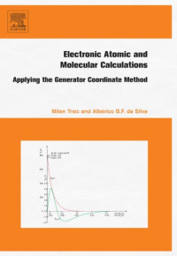 Milan Trsic, Alberico da Silva — Electronic, Atomic and Molecular Calculations: Applying the Generator Coordinate Method