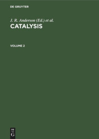  — Catalysis: Volume 2