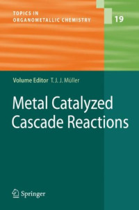 Thomas J.J. Müller — Metal Catalyzed Cascade Reactions