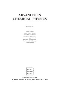 Stuart A. Rice — Advances in Chemical Physics (Volume 136)