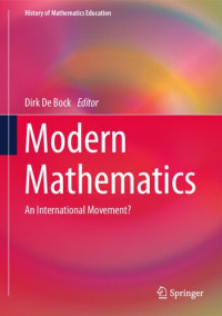 Dirk De Bock, (ed.) — Modern Mathematics: An International Movement?