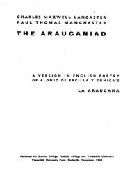 Alonso de Ercilla; Charles Maxwell Lancaster; Paul Thomas Manchester — The Araucaniad