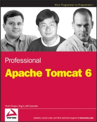 Vivek Chopra, Sing Li, Jeff Genender — Professional Apache Tomcat 6
