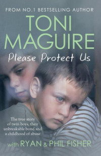 Toni Maguire — Please Protect Us