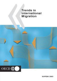 OECD — Trends in Internationam Migration 2003.