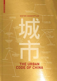 Dieter Hassenpflug — The Urban Code of China