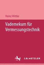 Heinz Wittke (auth.) — Vademekum für Vermessungstechnik