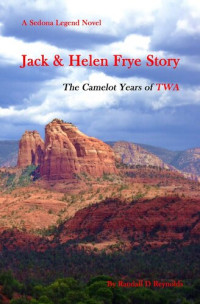 Randall D. Reynolds — Jack & Helen Frye Story