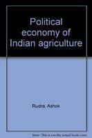 Ashok Rudra — Political Economy of Indian Agriculture