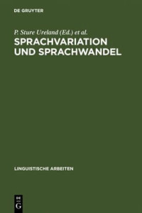 unknown — Sprachvariation und Sprachwandel: Probleme der Inter- und Intralinguistik; Akten des 3. Symposions über Sprachkontakt in Europa, Mannheim 1979