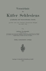 Julius Gerhardt (auth.) — Verzeichnis der Käfer Schlesiens: preußischen und österreichischen Anteils