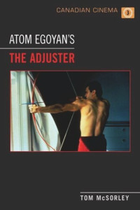 Tom McSorley — Atom Egoyan's 'The Adjuster'
