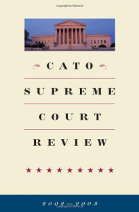 James L. Swanson — Cato Supreme Court Review, 2002-2003