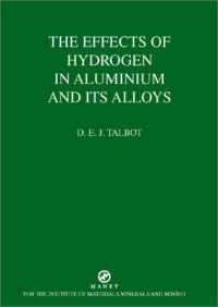 David E. J. Talbot — B0724 Effects of hydrogen in aluminium and its alloys