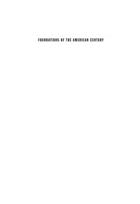 Inderjeet Parmar — Foundations of the American Century: The Ford, Carnegie, and Rockefeller Foundations in the Rise of American Power