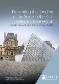 coll. — Preventing the Flooding of the Seine in the Paris–Ile de France Region: Progress Made and Future Challenges