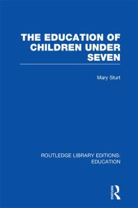 Mary Sturt — The Education of Children under Seven