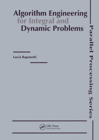 Lucia Rapanotti (Author) — Algorithm Engineering for Integral and Dynamic Problems