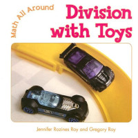 Jennifer Rozines Roy and Gregory Roy — Division with Toys