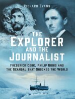 Richard Evans — The Explorer and the Journalist: Frederick Cook, Philip Gibbs and the Scandal that Shocked the World