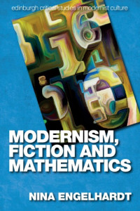 Engelhardt, Nina — Modernism, fiction and mathematics