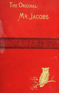 Timayenis, T. T. — The Original Mr Jacobs: a startling exposé