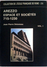 Jean Pierre Delumeau — Arezzo. Espace et sociétés II-III