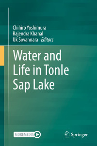 Chihiro Yoshimura, Rajendra Khanal, Uk Sovannara — Water and Life in Tonle Sap Lake