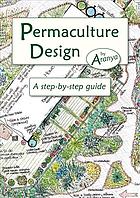 Aranya — Permaculture design: a step-by-step guide