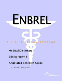 ICON Health Publications — Enbrel - A Medical Dictionary, Bibliography, and Annotated Research Guide to Internet References