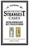 Michael O’Donnell — Medicine’s Strangest Cases