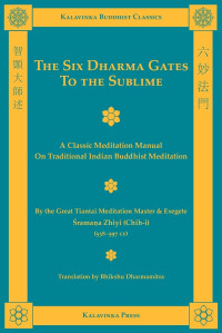 Shramana Zhiyi — The Six Dharma Gates to the Sublime