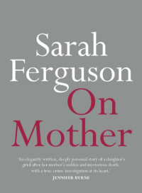 Sarah Ferguson — On Mother