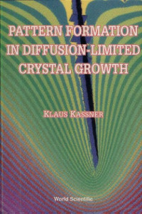 Klaus Kassner — Pattern formation in diffusion-limited crystal growth