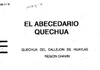 coll. — El abecedario quechua: Quechua del Callejón de Huaylas Región Chavín