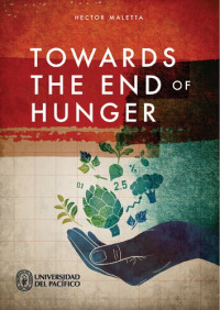 Hector Maletta — Towards the End of Hunger