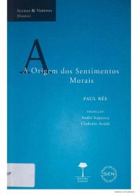 Paul Rée — A origem dos sentimentos morais