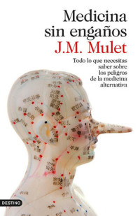 J.M. Mulet — Medicina sin engaños