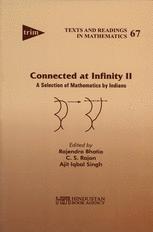 Rajendra Bhatia, C. S. Rajan, Ajit Iqbal Singh (eds.) — Connected at Infinity II: A Selection of Mathematics by Indians