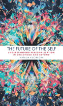 Natalia Kucirkova — The Future of the Self: Understanding Personalization in Childhood and Beyond